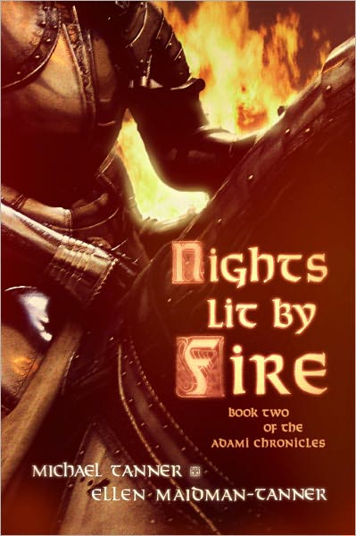 Nights Lit by Fire: Book Two of the Adami Chronicles