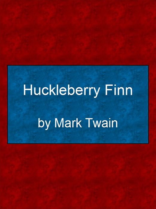 The Adventures of Huckleberry Finn