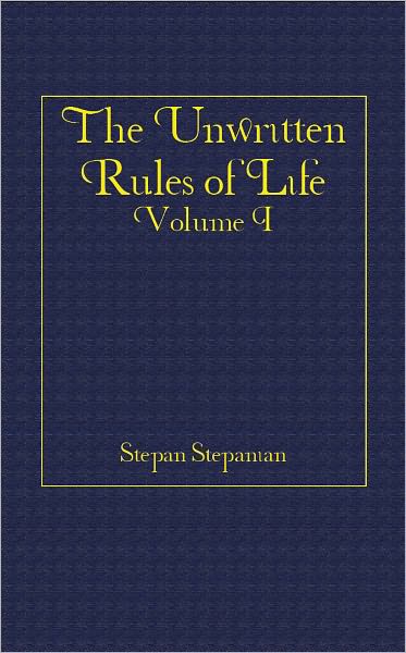 The Unwritten Rules of Life