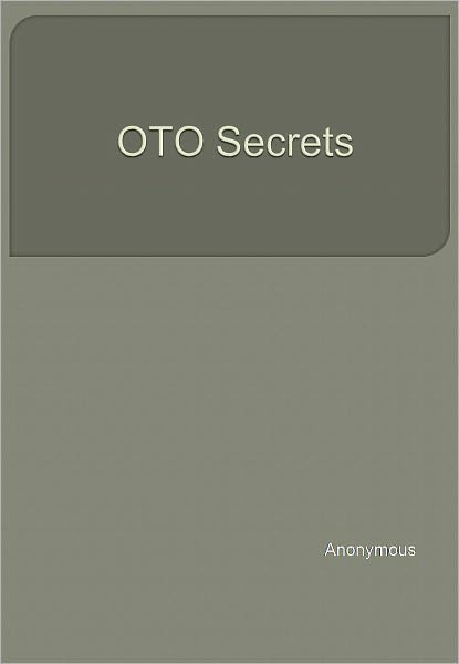 OTO Secrets