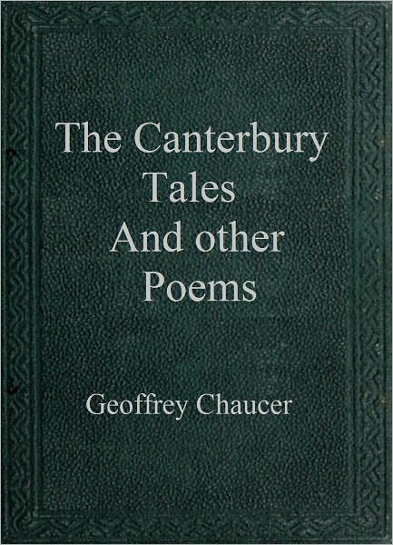 The Canterbury Tales and Other Poems