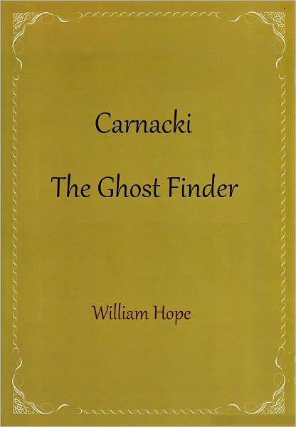 Carnacki The Ghost Finder