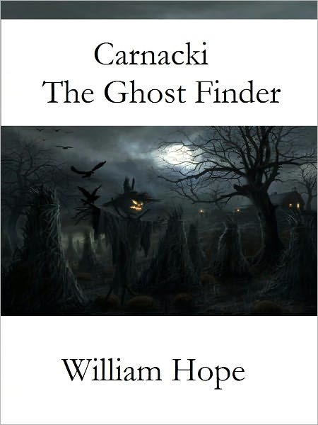 Carnacki The Ghost Finder