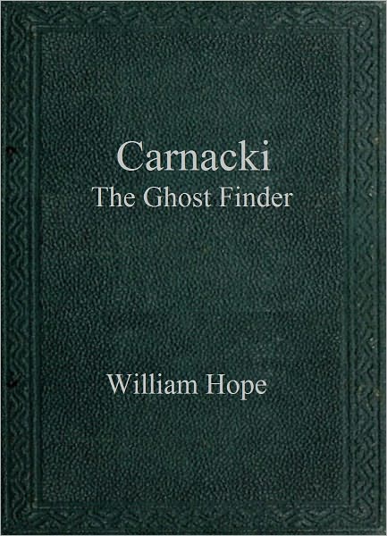 Carnacki The Ghost Finder