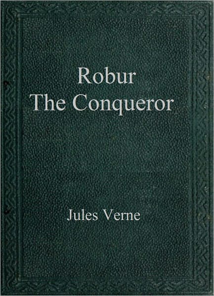 Robur the Conqueror