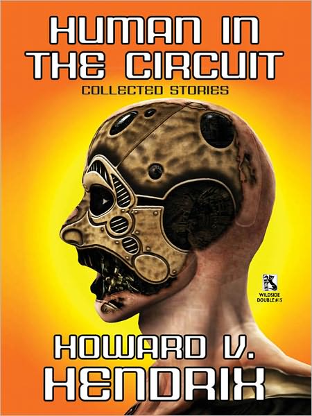 Human in the Circuit: Collected Stories