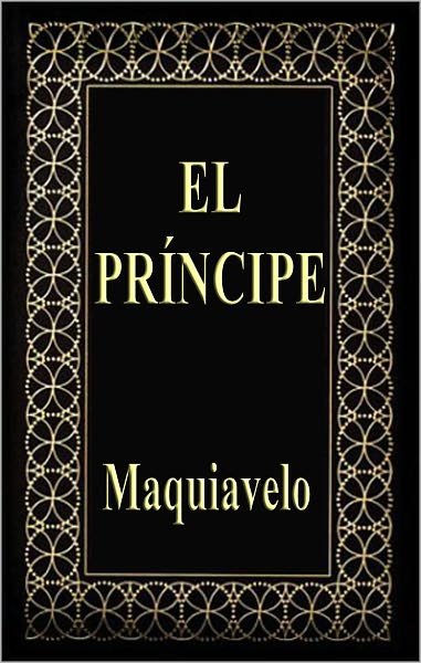 El Principe (The Prince)