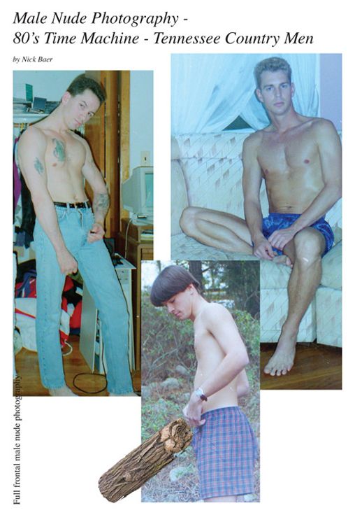 Male Nude Photography- 80s Time Machine - Tennessee Country Men