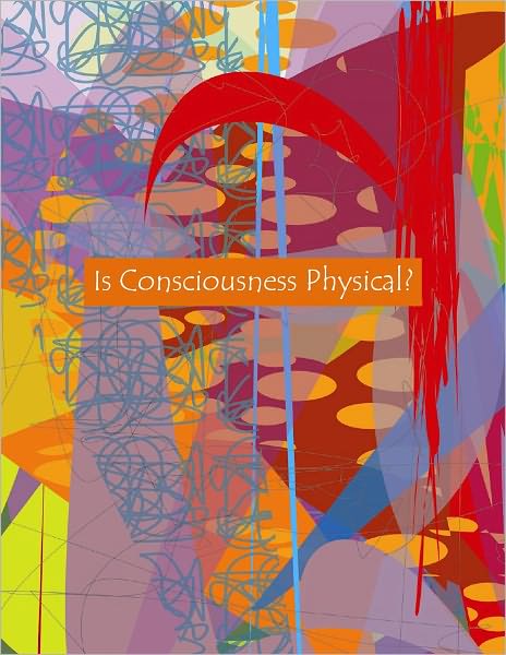 Is Consciousness Physical?