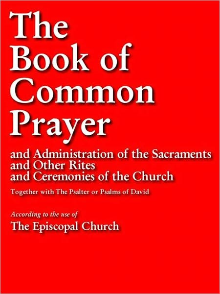 THE BOOK OF COMMON PRAYER Complete and Unabridged (Special Nook Enabled Version): Authorized Edition Authorised Edition (Christian Prayer Book)