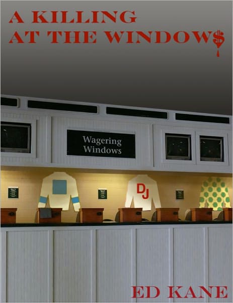 A Killing At The Windows