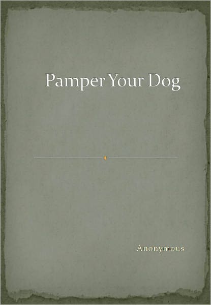 Pamper Your Dog