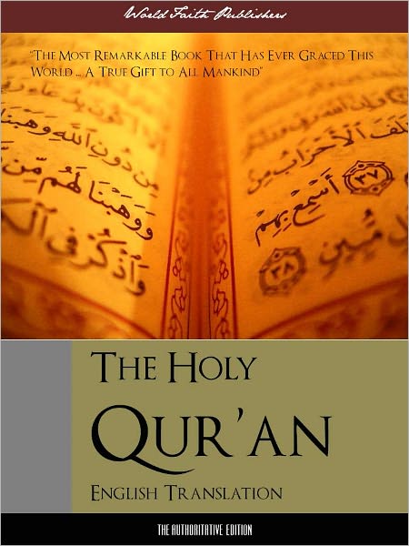 Al-Qur'an for Nook Nook Koran Nook Quran Nook Qur'an (Definitive English Edition) Complete and Unabridged With Full Color Reproductions of Arabic Manuscripts (ILLUSTRATED AND ANNOTATED) NOOKbook