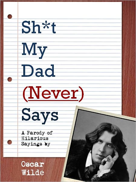 Sh*t My Dad (Never) Says (Special Nook Enabled Version)