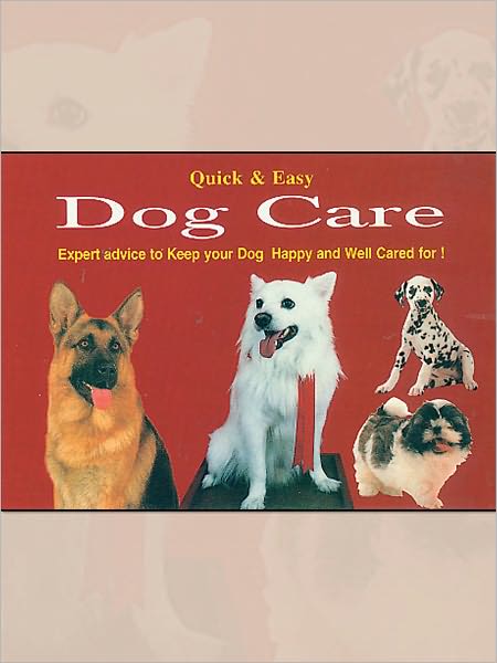 Quick And Easy Dog Care