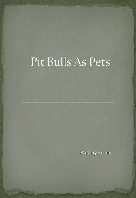 Pit Bulls As Pets