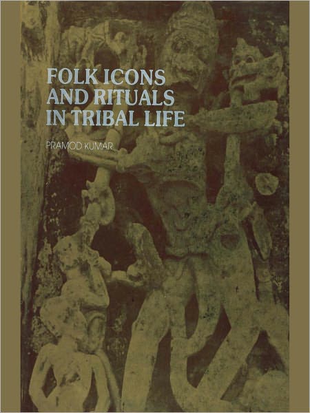 Folk Icons And Rituals In Tribal Life
