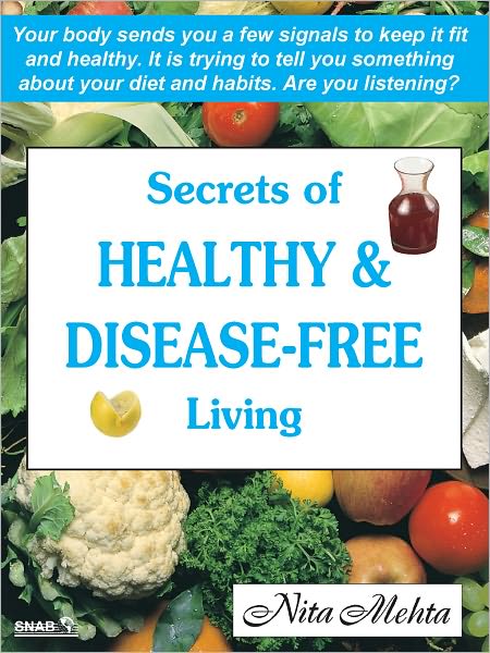 Secrets of Healthy And Disease-Free Livinge Living