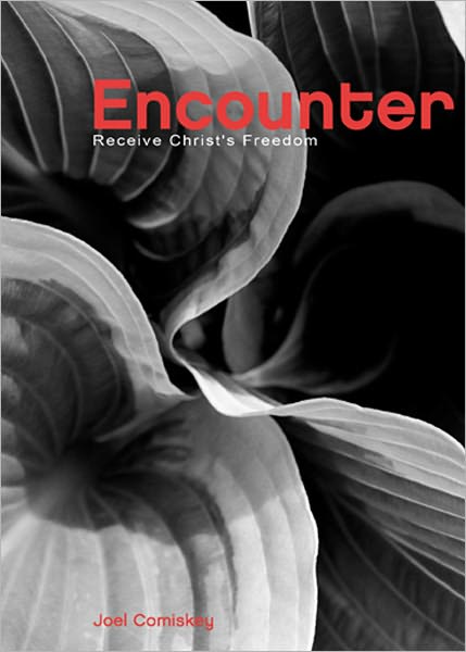ENCOUNTER: Receive Christ's Freedom