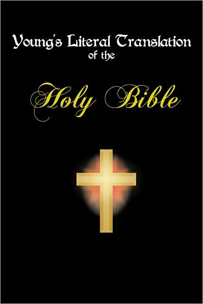 The Holy Bible - Young's Literal Translation: Revised Edition