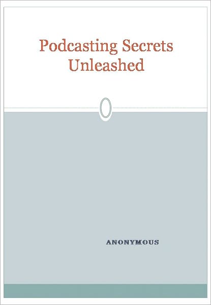 Podcasting Secrets Unleashed