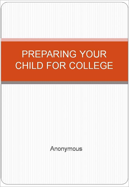 PREPARING YOUR CHILD FOR COLLEGE