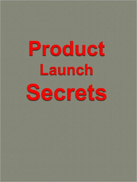 Product Launch Secrets