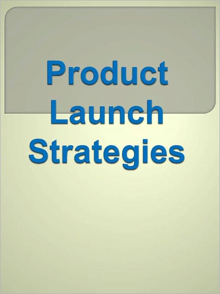 Product Launch Strategies