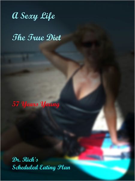 A Sexy Life - The True Diet