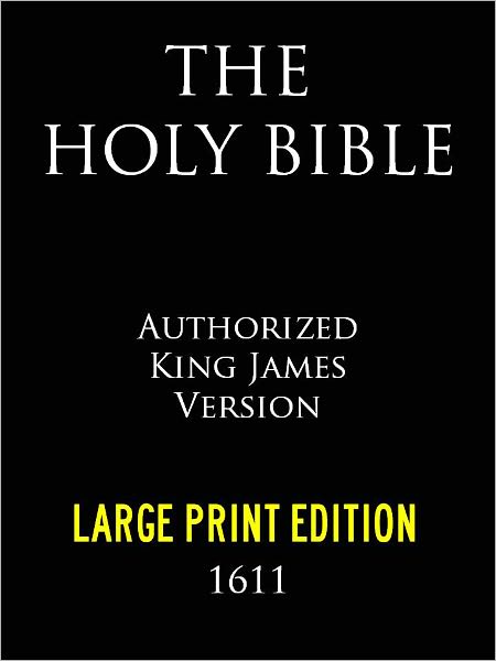 THE BIBLE: LARGE PRINT COLOR ILLUSTRATED AUTHORIZED KING JAMES VERSION HOLY BIBLE FOR NOOK (With Nook MasterLink Technology) Best Selling Bible of All Time - KJV Complete Old Testament & New Testament (NOOKbook) The King James Bible / The Bible for Nook