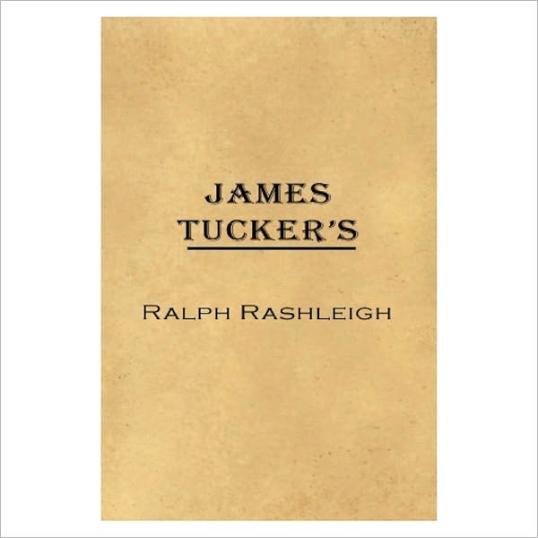 Ralph Rashleigh [ By: James Tucker ]