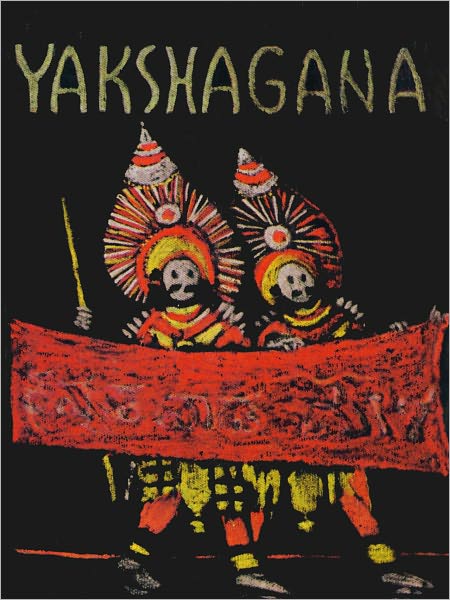 Yakshagana (A Dance Drama Of India)