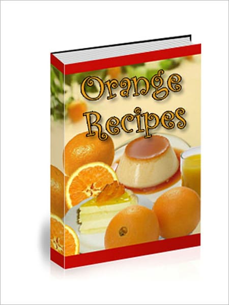 Delicious Orange Recipes