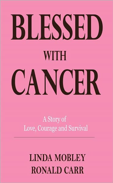 Blessed With Cancer