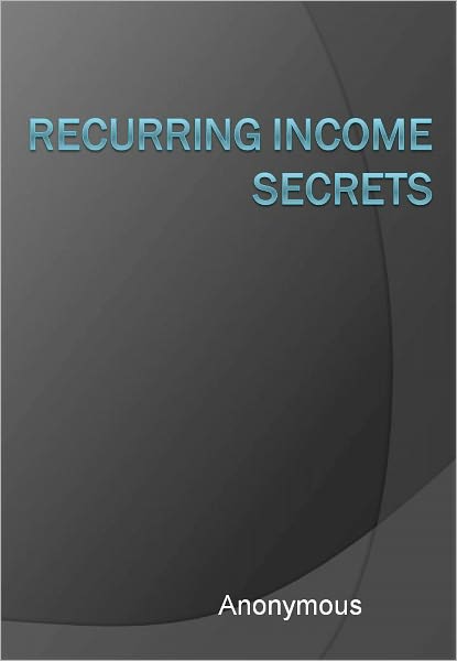 Recurring Income Secrets
