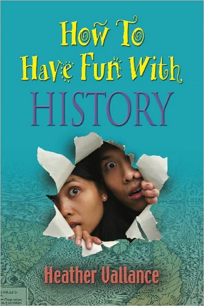 How To Have Fun With HISTORY