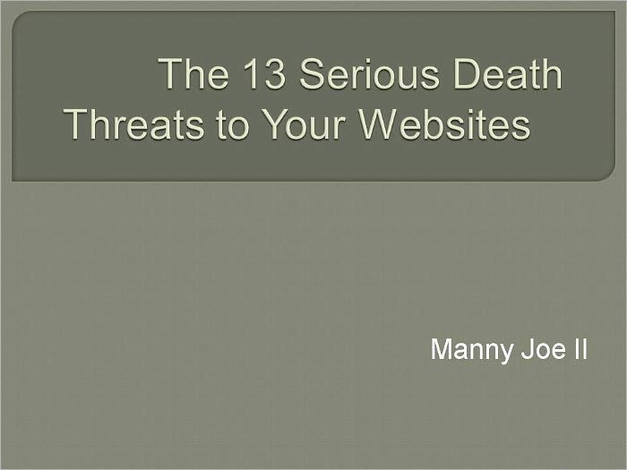 The 13 Serious Death Threats to Your Websites