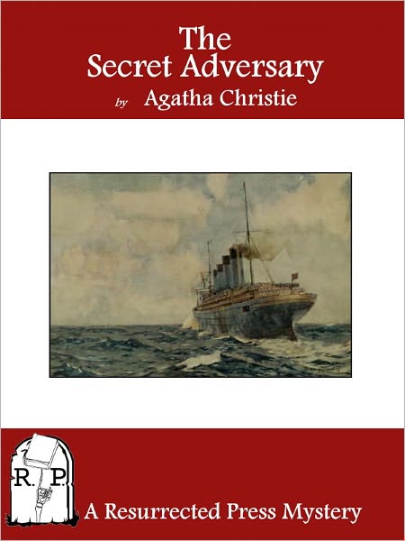 The Secret Adversary (Tommy and Tuppence Series)