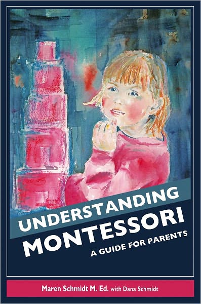 Understanding Montessori: A Guide for Parents
