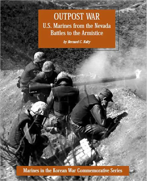 U.S. Marines from the Nevada Battles to the Armistice: Outpost War