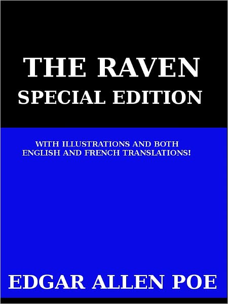 The Raven (Le Corbeau) Special Edition with Illustrations and Translations in English and French
