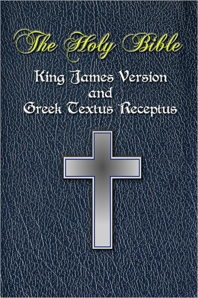 Bilingual Bible - The Holy Bible - Greek Textus Receptus and King James Version - Parallel English/Greek Bible