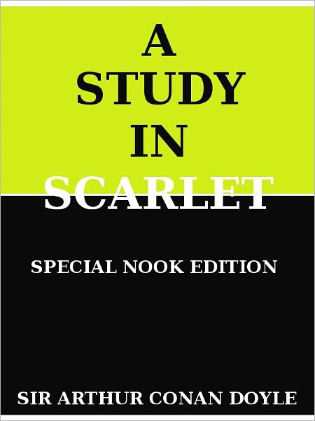 A Study in Scarlet- Special NOOK Edition