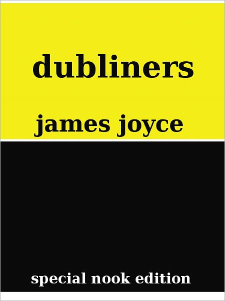 Dubliners- Special NOOK Edition