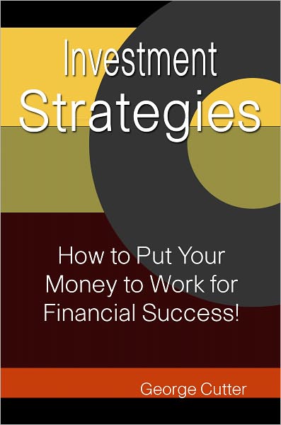 Investment Strategies: How to Put Your Money to Work for Financial Success!