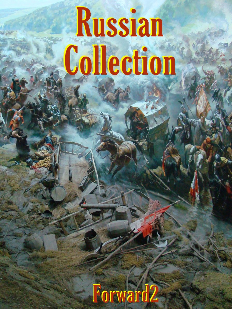 Russian Collection: War and Peace / Crime and Punishment / A Hero of our Time / Dead Souls / (Best Navigation, Active TOC) - very easy to navigate - Forward2