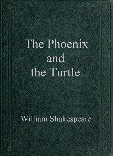 The Phoenix and the Turtle