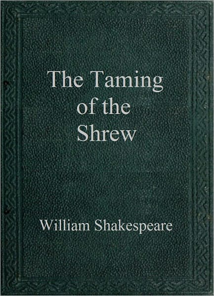 The Taming of the Shrew