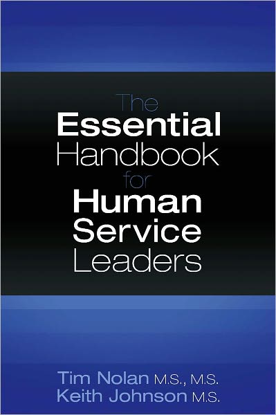 The Essential Handbook for Human Service Leaders