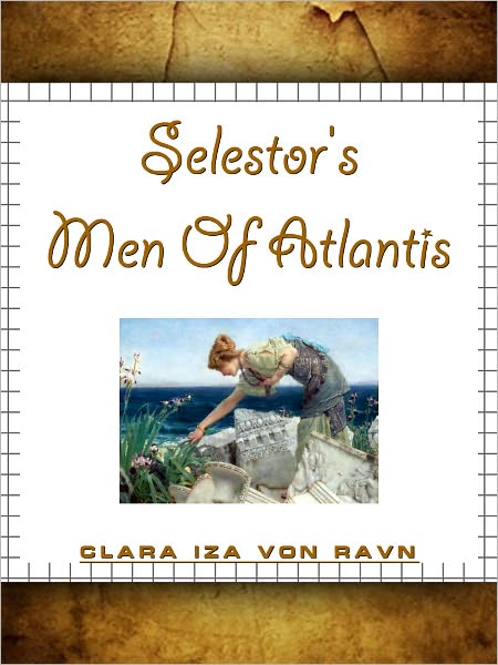 Selestor's Men Of Atlantis